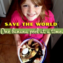 Save the world. One banana peel at a time.
